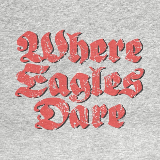 Where Eagles Dare Title by GraphicGibbon